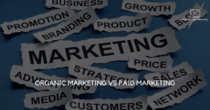 Organic vs Paid Marketing